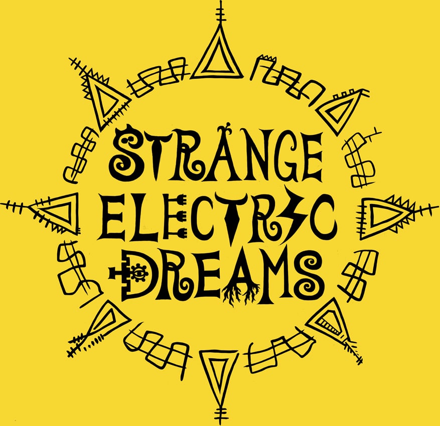 STRANGE ELECTRIC DREAMS